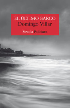Portada de 'El último barco' de Domingo Villar