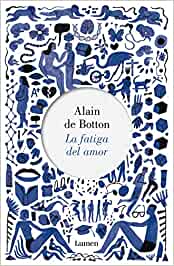 'La fatiga del amor' de Alain de Botton
