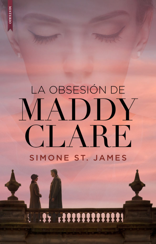 Portada de "La obsesión de Maddy Clare" de Simone St.James