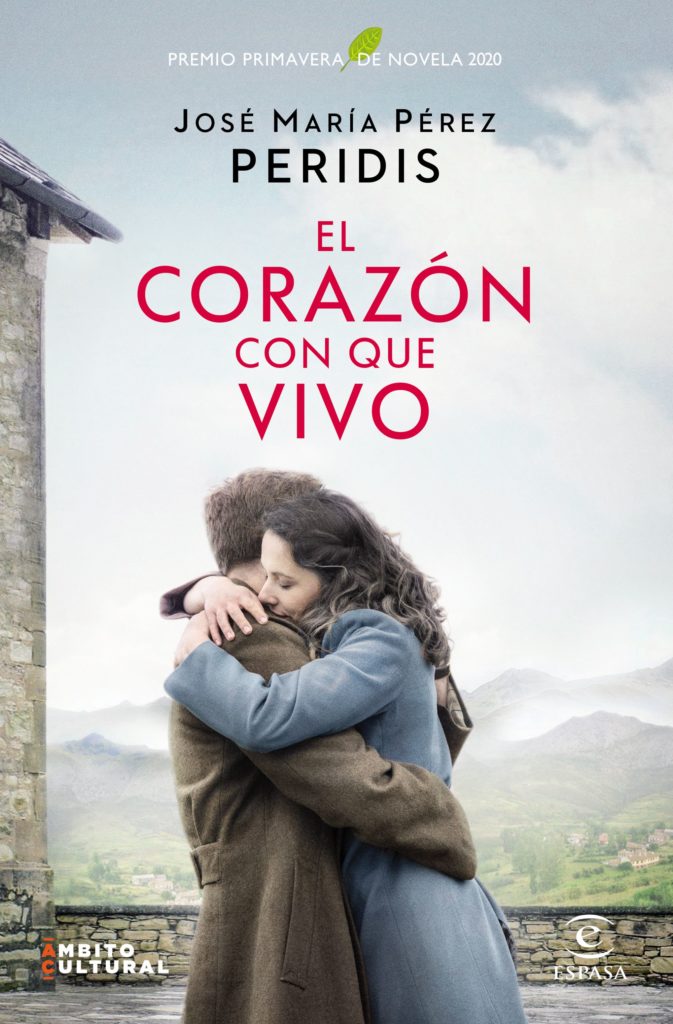 ‘El corazón con que vivo’ la profunda brecha de la guerra civil 1 Portada de "El corazón con que vivo" de Peridis, ganadora del premio Primavera de novela 2020