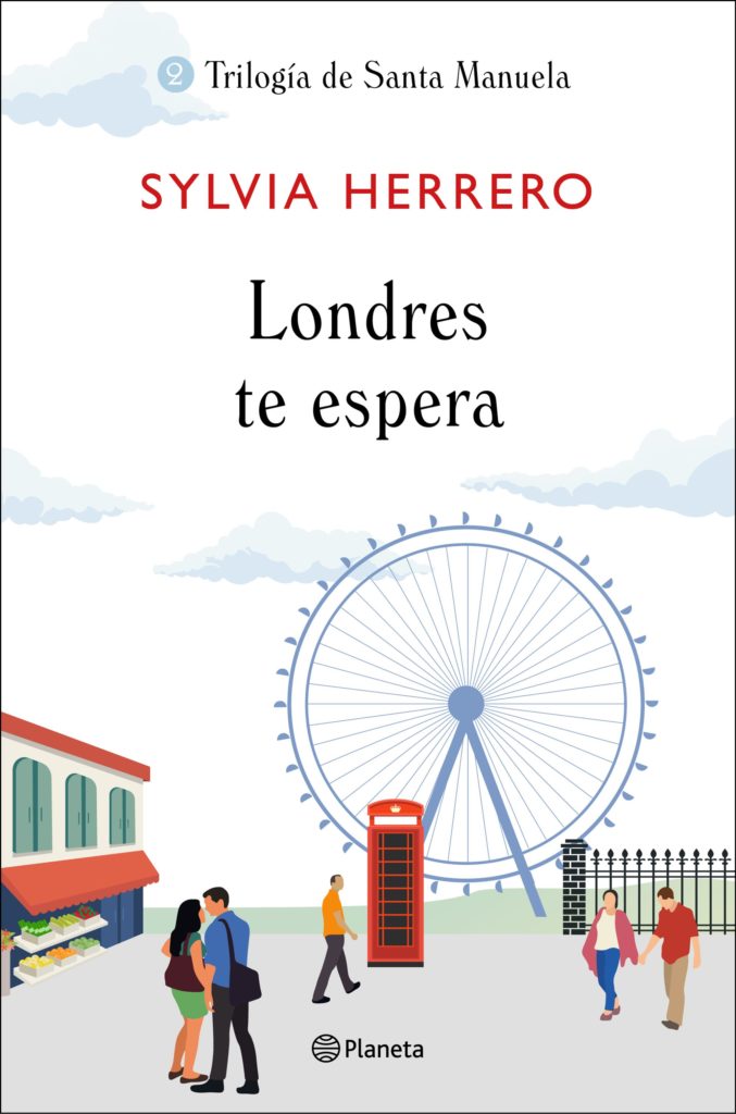 Sylvia Herrero "La protagonista es Santa Manuela" 3 Portada de Londres te espera, la segunda parte de la trilogía de Sylvia Herrero