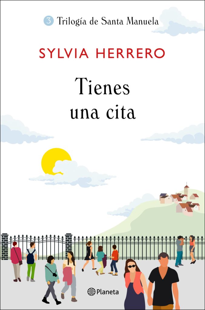 Sylvia Herrero "La protagonista es Santa Manuela" 4 Portada de Tienes una cita, la tercera parte de la trilogía de Sylvia Herrero