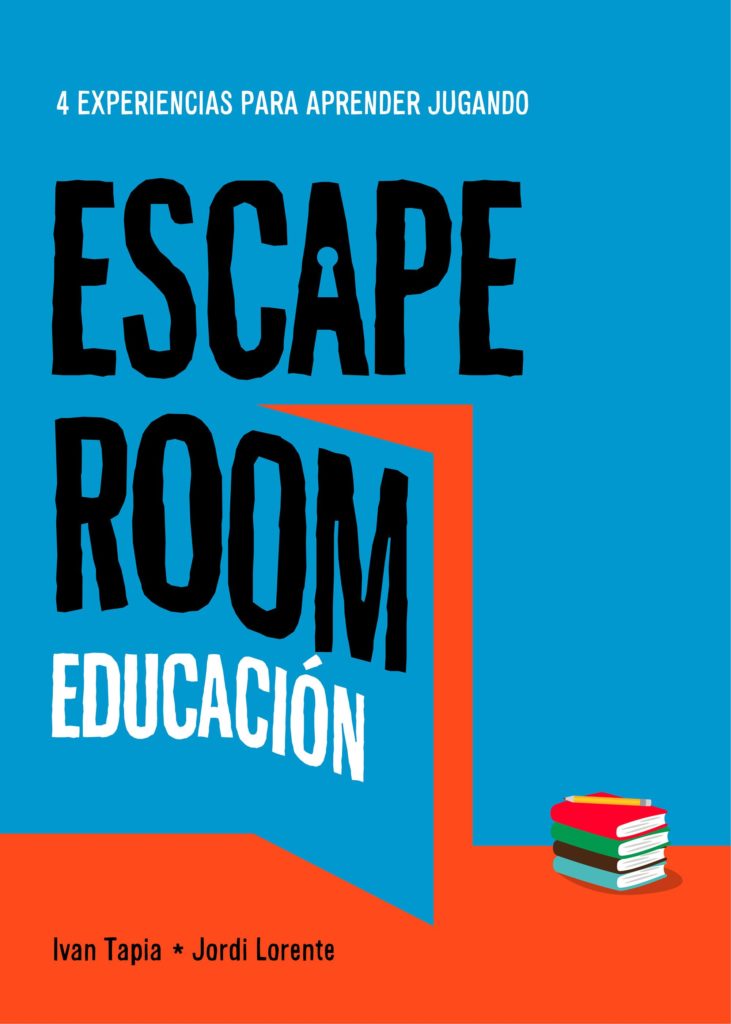 Portada del libro "Escape Room Educativo" de Ivan Tapia Y Jordi Lorente