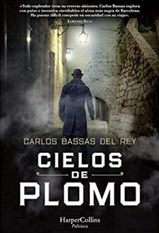 Cielos de plomo, thriller de Carlos Bassas