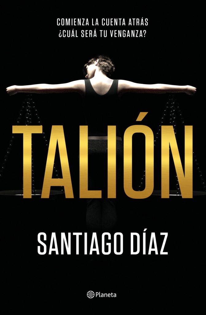 'El buen padre' un thriller adictivo y cautivador 2 Portada de 'Talión', la novela anterior de 'El buen padre' de Santiago Díaz