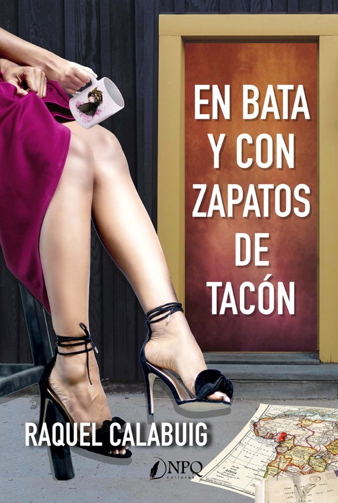 Portada de En Bata y con zapatos de tacón de Raquel Calabuig