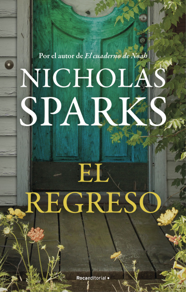 'El regreso' una novela de Nicholas Sparks 1 Portada de 'El regreso' de Nicholas Sparks