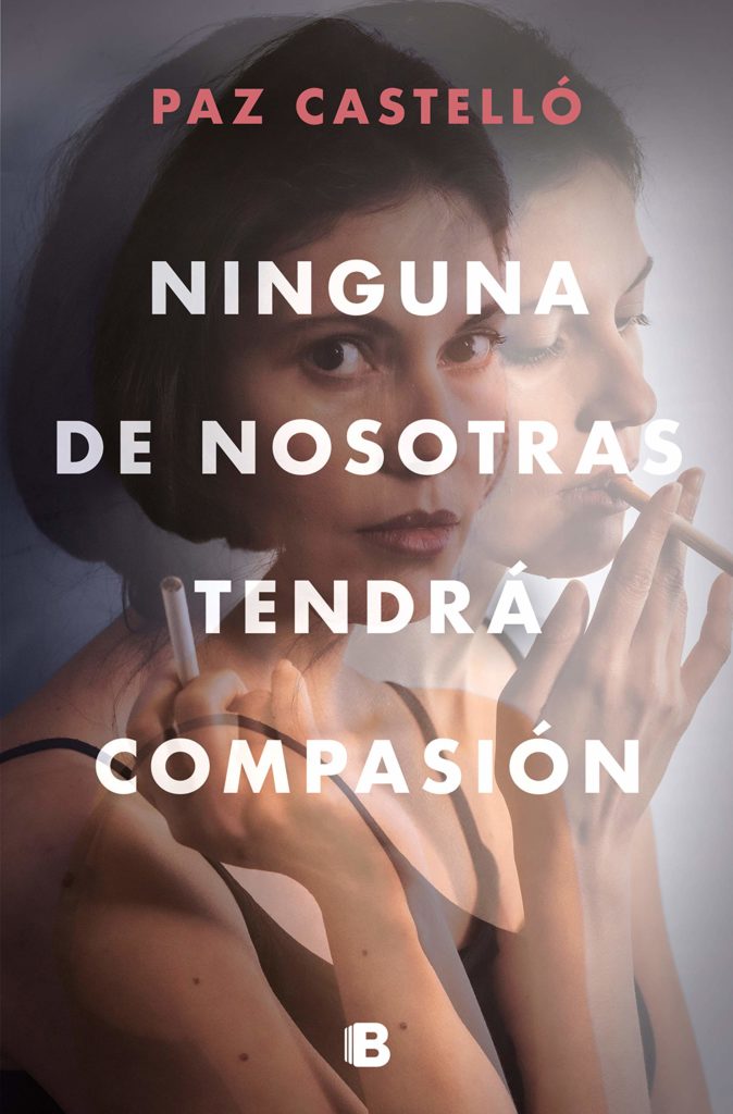 'Ninguna de nosotras tendrá compasión' un sensual domestic noir 1 Portada de 'Ninguna de nosotras tendrá compasión' de Paz Castelló