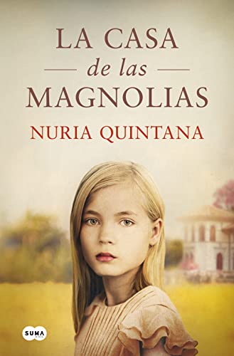 Portada del libro  ' La casa de las magnolias' de Nuria Quintana