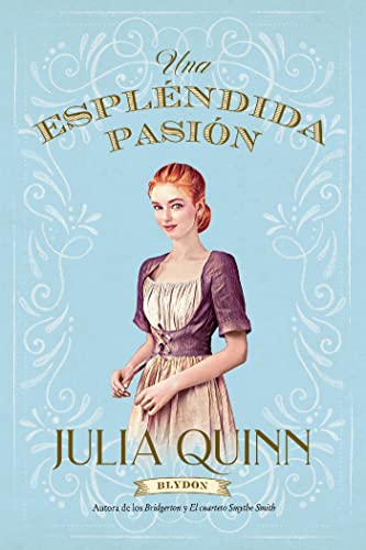 Reseña Una espléndida pasión de Julia Quinn serie Blydon