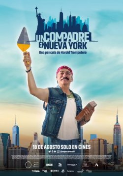 Póster de Un compadre en Nueva York. Cine colombiano entre los estrenos del 18 de agosto