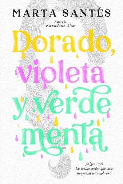 Portada de ' Dorado, violeta y verde menta' de Marta Santés